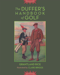 Cover image: The Duffer's Handbook of Golf 1st edition 9780989835213