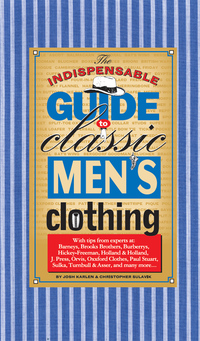 Imagen de portada: The Indispensable Guide to Classic Men's Clothing 1st edition