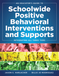 Imagen de portada: An Educator's Guide to Schoolwide Positive Behavioral Inteventions and Supports 1st edition 9780990345879