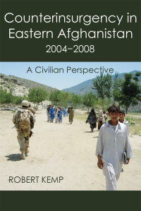 Omslagafbeelding: Counterinsurgency In Eastern Afghanistan 2004-2008: A Civilian Perspective