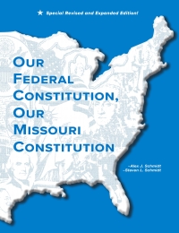 Imagen de portada: Our Federal Constitution, Our Missouri Constitution 3rd edition 9780892291004