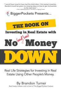 صورة الغلاف: The Book on Investing in Real Estate with No (and Low) Money Down 9780990711711