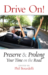 Cover image: Drive On! Preserve and Prolong Your Time on the Road