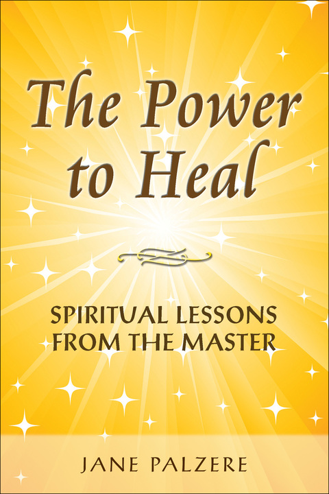 The Power to Heal: Spiritual Lessons from the Master - FULL INSTANT DOWNLOAD | PDF DOCX EPUB