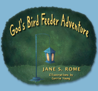Imagen de portada: God's Bird Feeder Adventure