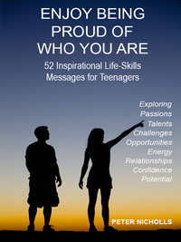 Cover image: Enjoy Being Proud of Who You Are: 52 Inspirational Life-Skills Messages for Teenagers 1st edition 9780992390938