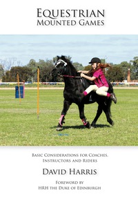 Cover image: Equestrian Mounted Games: Basic Considerations for Coaches, Instructors and Riders 1st edition