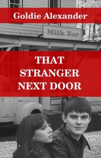 صورة الغلاف: That Stranger Next Door 9780992492441