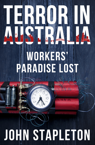 Cover image: Terror in Australia: Workers' Paradise Lost