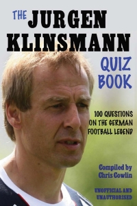 Immagine di copertina: The Jürgen Klinsmann Quiz Book 1st edition 9780993152320
