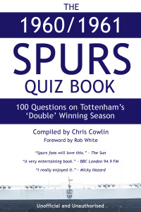 Imagen de portada: The 1960/1961 Spurs Quiz Book 2nd edition 9780993179679
