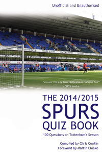 表紙画像: The 2014/2015 Spurs Quiz Book 1st edition 9780993263040