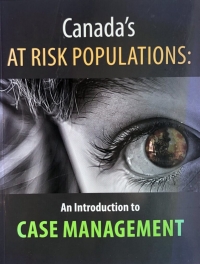 Cover image: Canada's At Risk Populations: An Introduction to Case Management 9780994022585