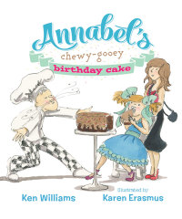 Omslagafbeelding: Annabel's Chewy-Gooey Birthday Cake 9780994183712