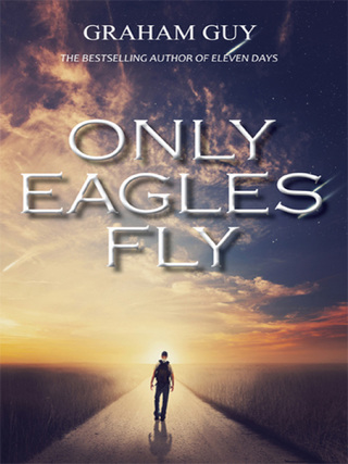 表紙画像: Only Eagles Fly 1st edition 9780994208422