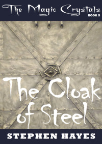 Cover image: The Cloak of Steel 9780994459053