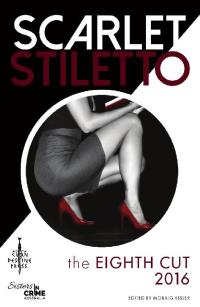 Cover image: Scarlet Stiletto: The Eighth Cut - 2016 9780994599193