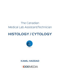 Imagen de portada: Cytology and Histology for the Canadian Lab Technician 9780995645358