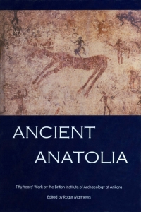 Cover image: Ancient Anatolia 9780995465695