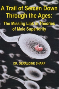 Omslagafbeelding: A Trail of Semen Down Through the Ages 1st edition 9780995587502