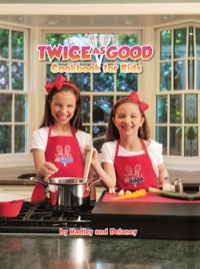 Omslagafbeelding: Twice as Good Cookbook for Kids