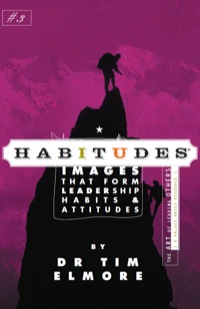 Cover image: Habitudes Book #3: The Art of Leading Others 1st edition 9780979294020