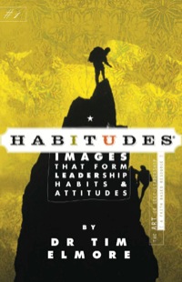 Cover image: Habitudes Book #1: The Art of Self Leadership Faith Based 1st edition 9781931132053