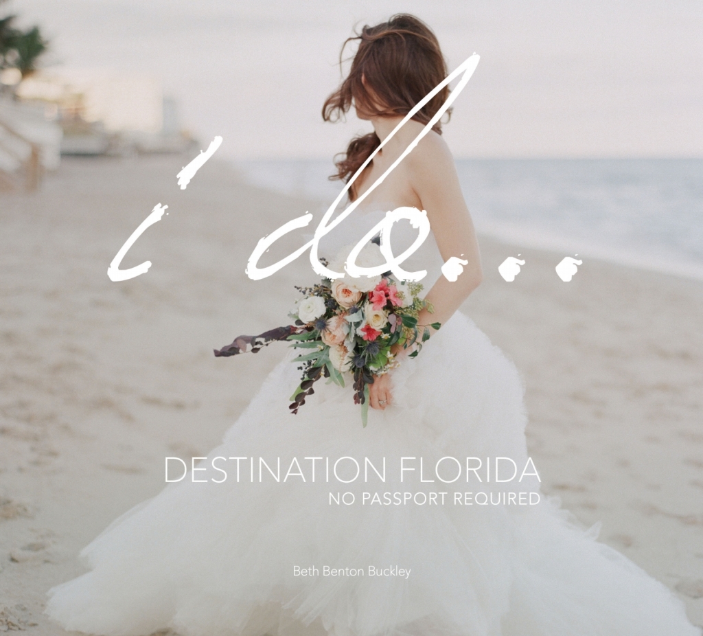 I Do… Destination Florida No Passport Required
