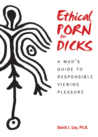 Cover image: Ethical Porn for Dicks 9780996485234
