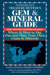 表紙画像: Northeast Treasure Hunter's Gem and Mineral Guide (6th Edition) 6th edition 9780997014501