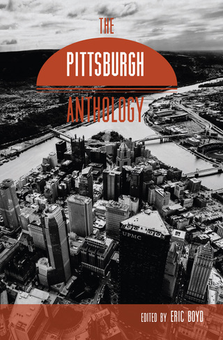 Imagen de portada: The Pittsburgh Anthology 1st edition 9780985944193
