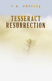 表紙画像: Tesseract Resurrection 9780977976850