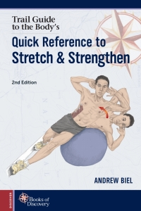 Omslagafbeelding: Trail Guide to the Body's Quick Reference to Stretch & Strengthen 2nd edition 9780991466634