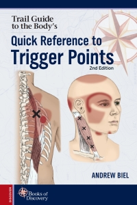表紙画像: Trail Guide to the Body's Quick Reference to Trigger Points 2nd edition 9780998785080