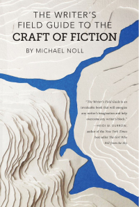 صورة الغلاف: The Writer's Field Guide to the Craft of Fiction 9780998518411