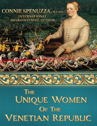 Cover image: The Unique Women of the Venetian Republic 9780998703183