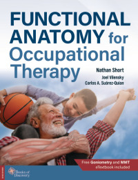 صورة الغلاف: Functional Anatomy for Occupational Therapy 1st edition 9780998785011