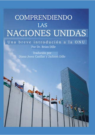 Cover image: Comprendiendo las Naciones Unidas 2nd edition 9780998851853