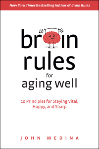 Cover image: Brain Rules for Aging Well 9780996032674