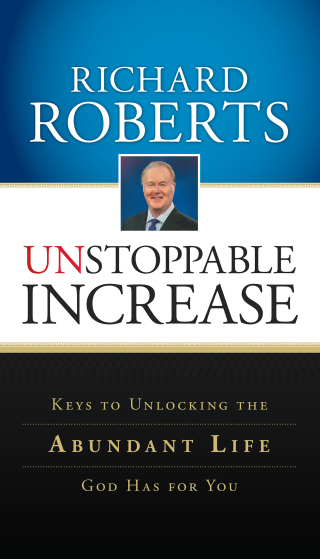 Cover image: Unstoppable Increase: Keys to Unlocking The Abundant Life God Has for You