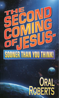 Cover image: The Second Coming of Jesus - Sooner Than You Think