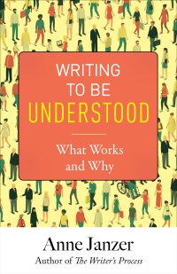 Imagen de portada: Writing to Be Understood 1st edition 9780999624821