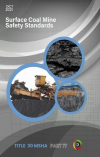 Cover image: Surface Coal Mine Safety Standards Pocket Guide - Title 30 Part 77 - October 2021 1st edition 9781952160332