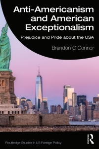 Cover image: Anti-Americanism and American Exceptionalism 1st edition 9780415474290