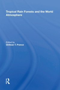 表紙画像: Tropical Rain Forests And The World Atmosphere 1st edition 9780367212254