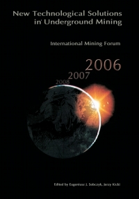 表紙画像: International Mining Forum 2006, New Technological Solutions in Underground Mining 1st edition 9780415401173
