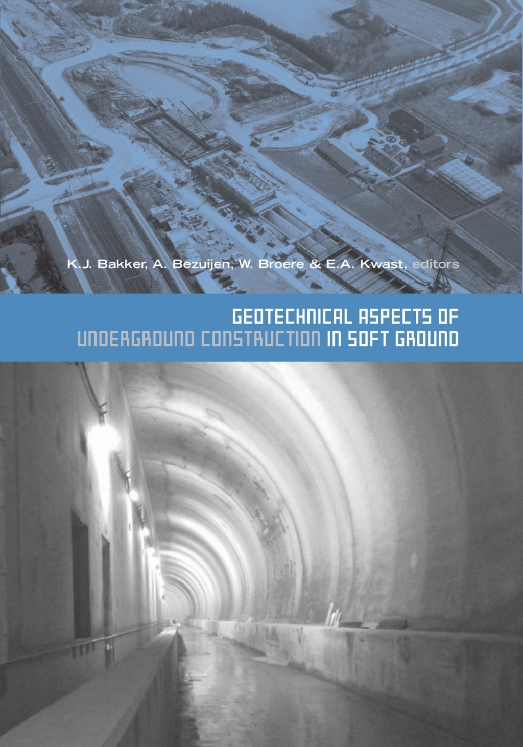Geotechnical Aspects of Underground Construction in Soft Ground Proceedings of the 5th International Symposium TC28. Amsterdam, the Netherlands, 15-17 June 2005 1st Edition