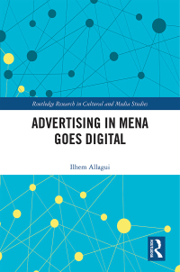 Cover image: Advertising in MENA Goes Digital 1st edition 9780367076504