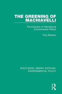 Cover image: The Greening of Machiavelli 1st edition 9780367221270