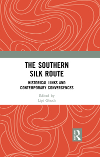 Cover image: The Southern Silk Route 1st edition 9781032654539
